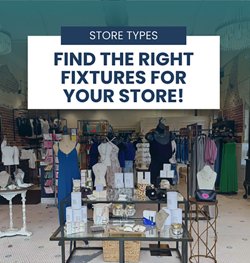 Find the right fixtures for your store!